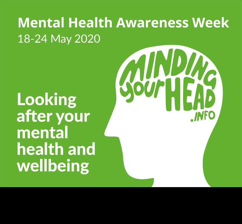 Mental Health Awareness Week (18 – 24th May) 